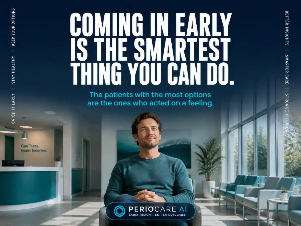 Early detection in periodontal health improves outcomes and patient comfort.